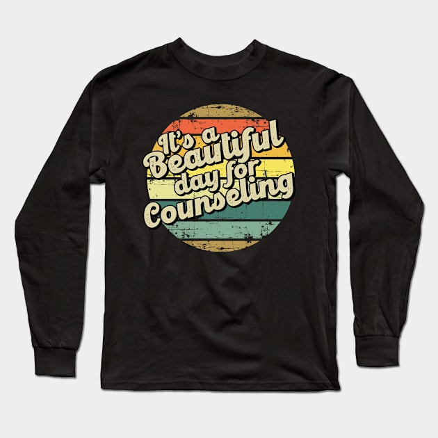 Counseling gift for counselor. Perfect present for mother dad friend him or her Long Sleeve T-Shirt by SerenityByAlex